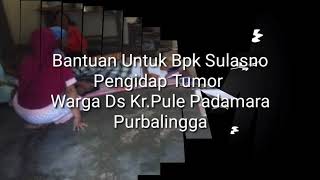 Mohon Bantuan untuk Pak Sulasno penderita tumo